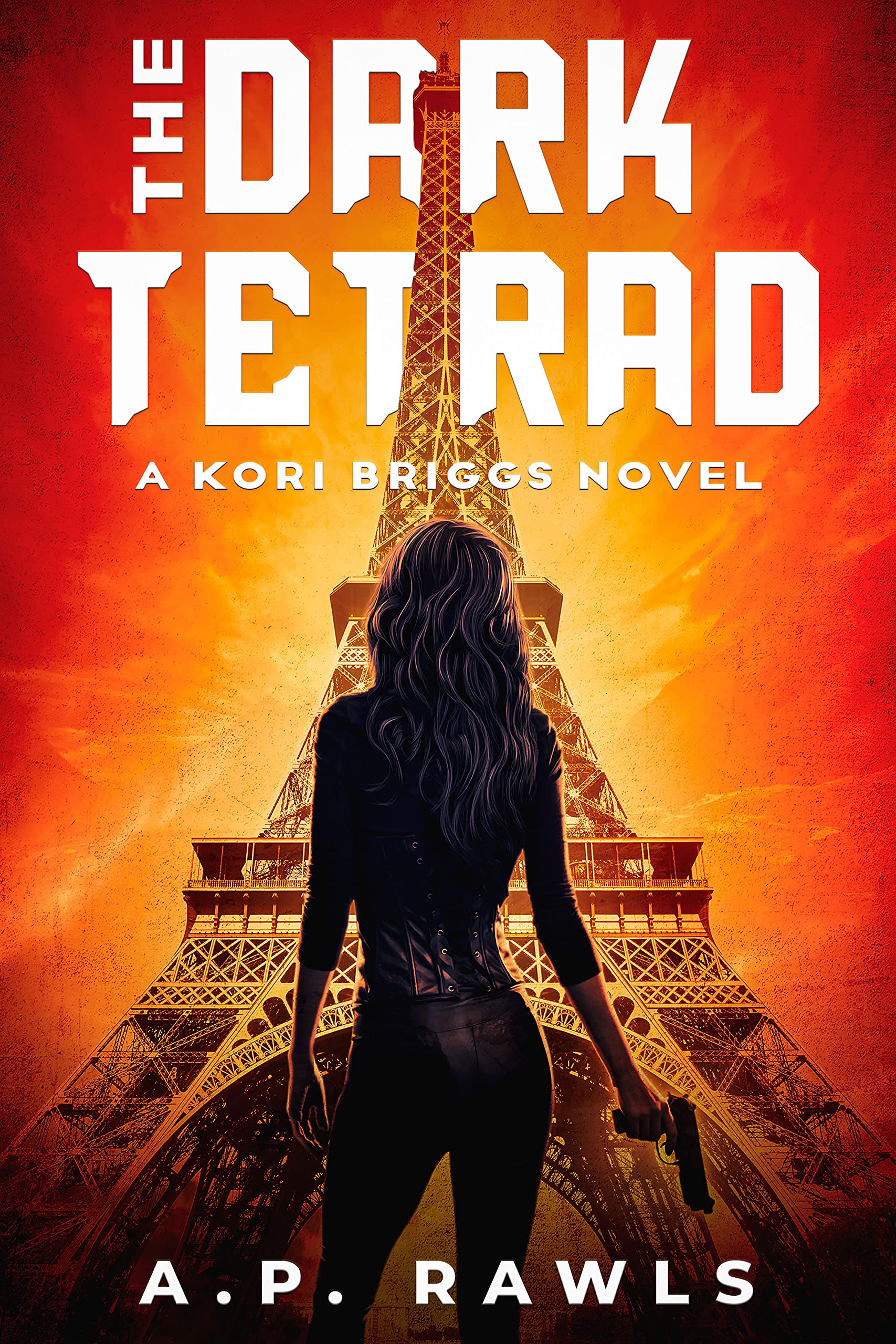 The Dark Tetrad: A Kori Briggs Novel