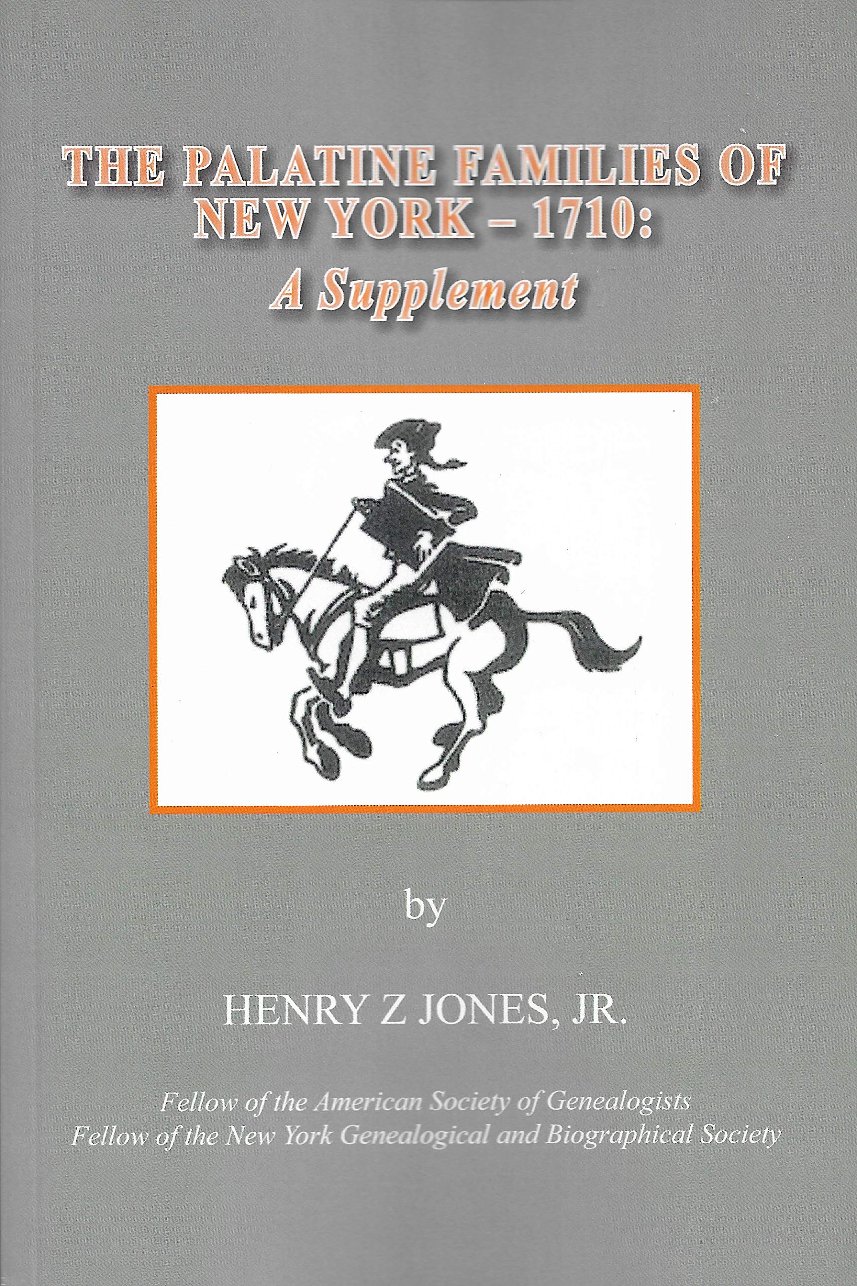 The Palatine Families of New York 1710 A Supplement by Henry Z. Jones Jr. Goodreads