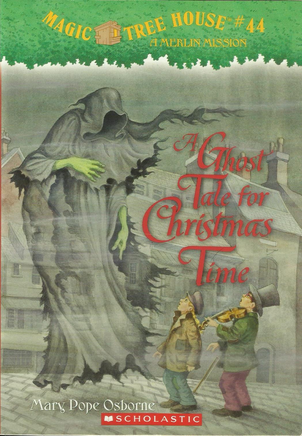 A Ghost Tale for Christmas Time (Magic Tree House, #44)