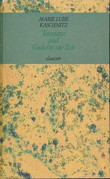 Gedichte Von Marie Luise Kaschnitz Totentanz und Gedichte zur Zeit by Marie Luise Kaschnitz | Goodreads