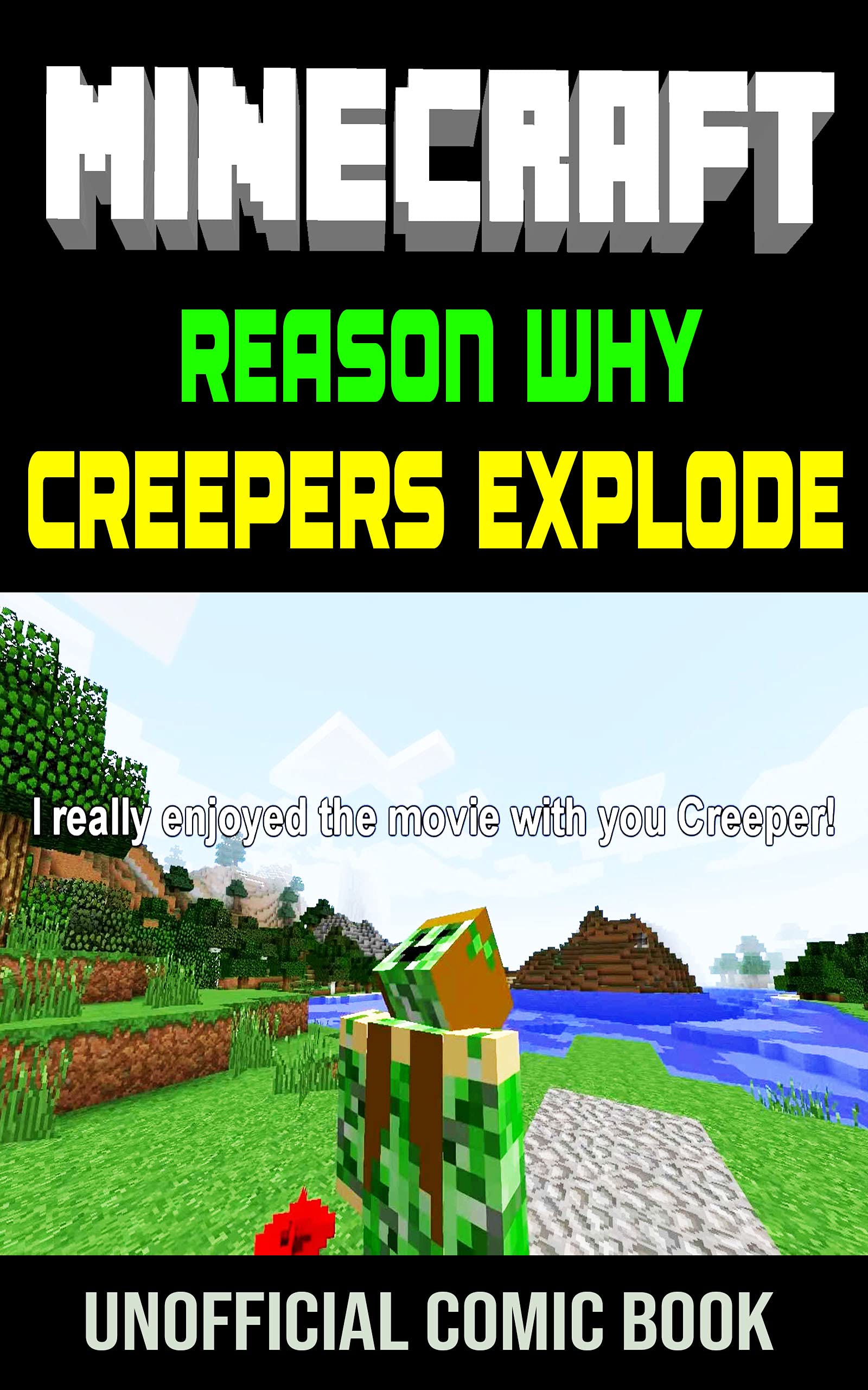 Minecraft Comic Book Reason Why Creepers Explode by Enni Salo Goodreads