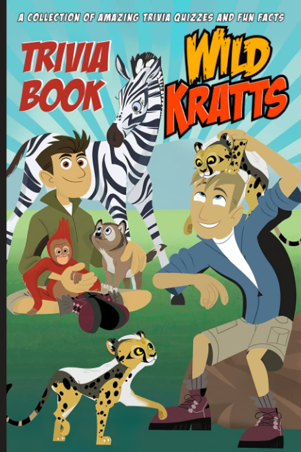 Quizzes Fun Facts Wild Kratts Trivia Book Interesting Facts And Trivia About Wild Kratts
