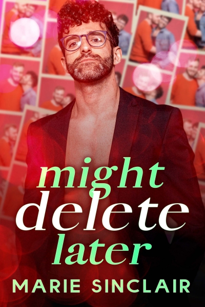Might Delete Later book cover