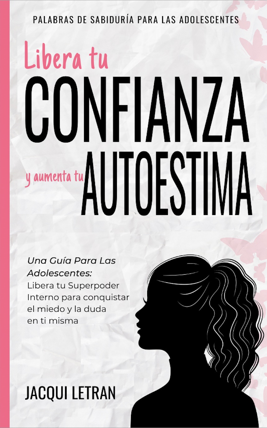Libera tu CONFIANZA y aumenta tu AUTOESTIMA: Una guía para las ...