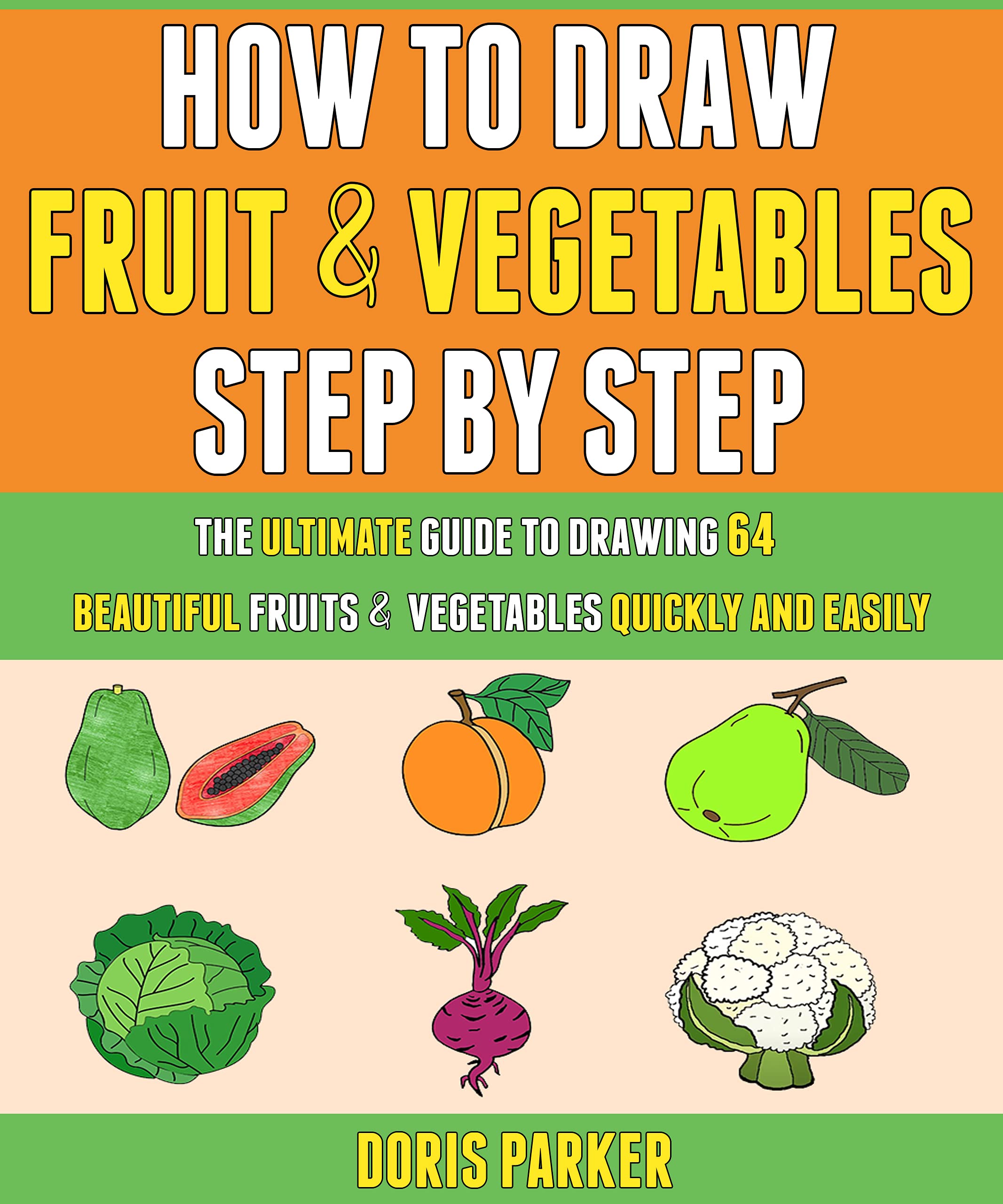 How To Draw Fruits And Vegetables Easy at Ray Ratliff blog