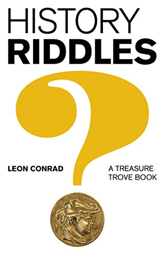 History Riddles: A Treasure Trove Book by Leon Conrad | Goodreads