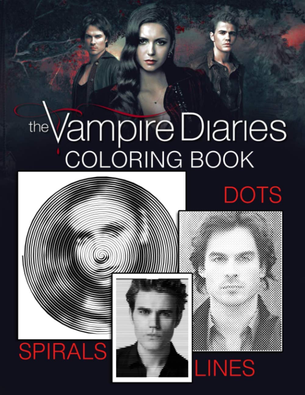 The Vampire Diaries Dots Lines Spirals Coloring Book: New Style Of ...