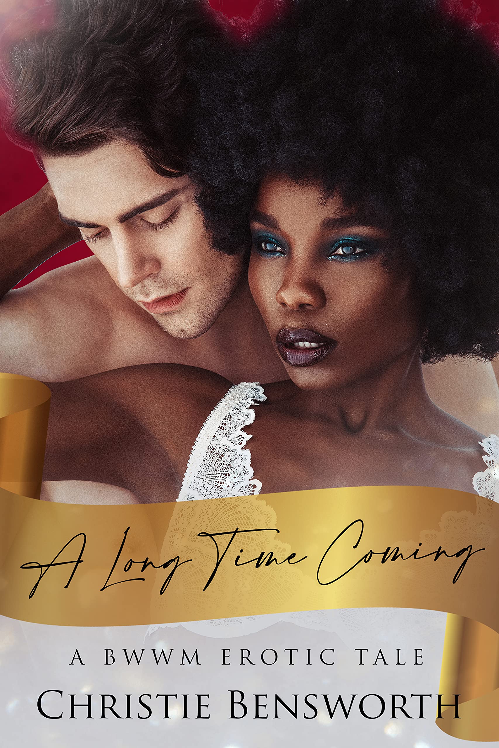 A Long Time Coming A BWWM Erotic Tale by Christie Bensworth Goodreads