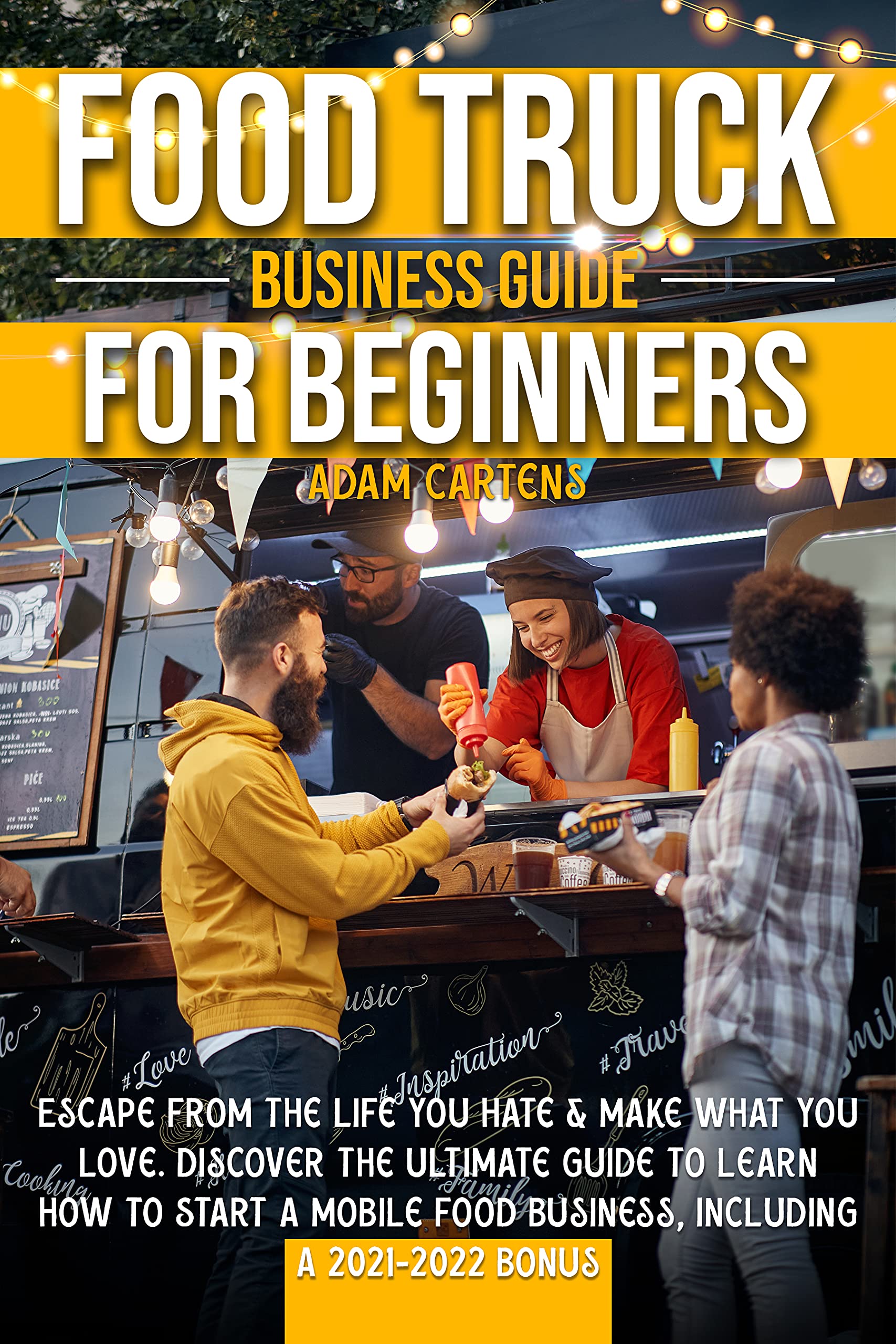 Food Truck Business Guide for Beginners Escape From The Life You Hate