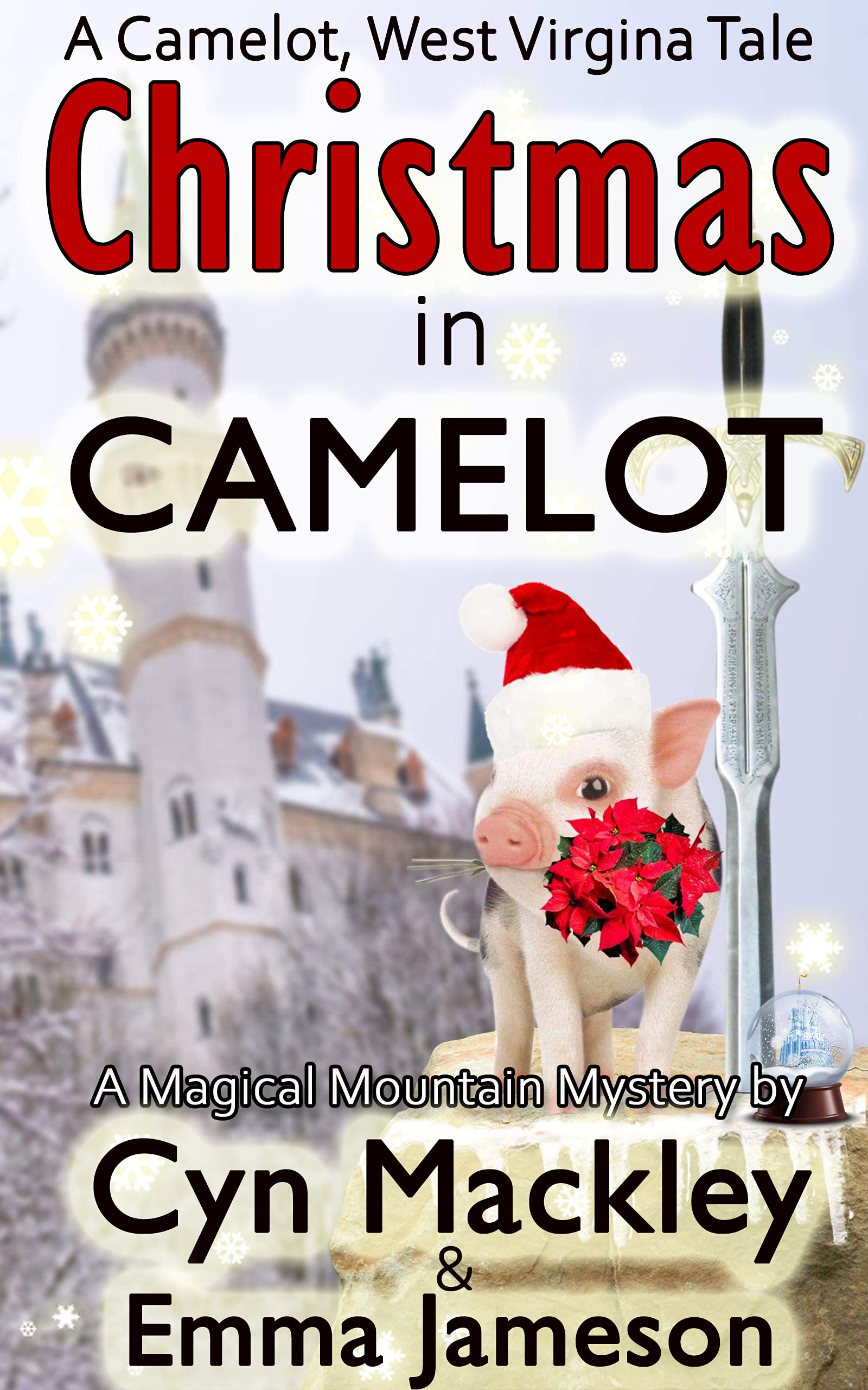 Christmas In Camelot A Magical Mountain Holiday Mystery The second