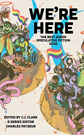 We're Here: The Best Queer Speculative Fiction of 2020