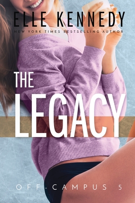 The Legacy (Off-Campus, #5)