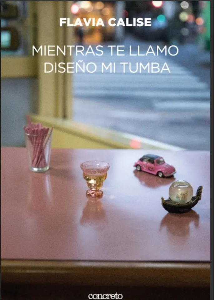 Mientras te llamo diseño mi tumba