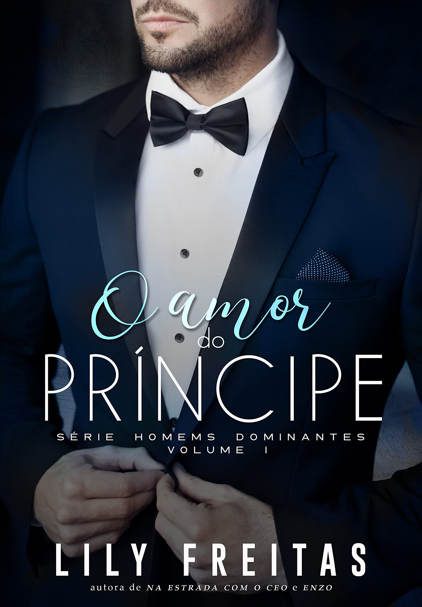O Amor do Príncipe: Série Homens Dominantes - Livro 1