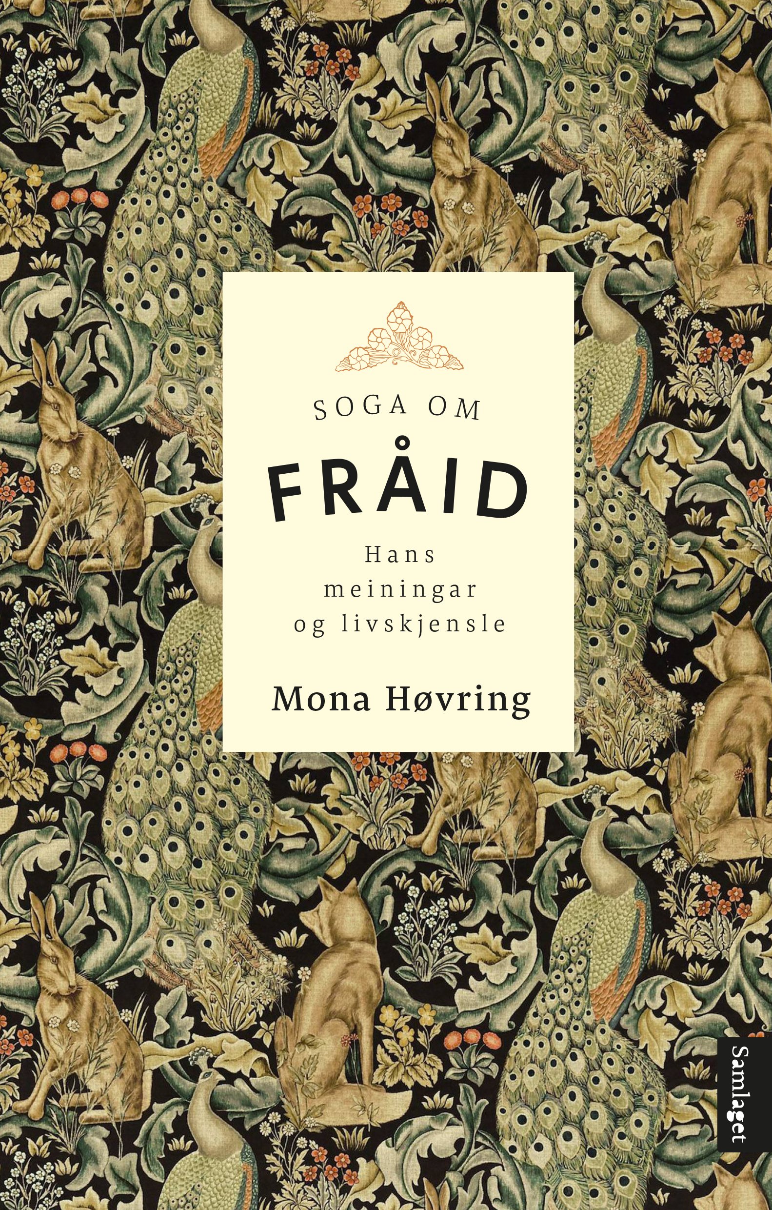 Soga om Fråid: hans meiningar og livskjensle: som også inneheld somme salige stunder