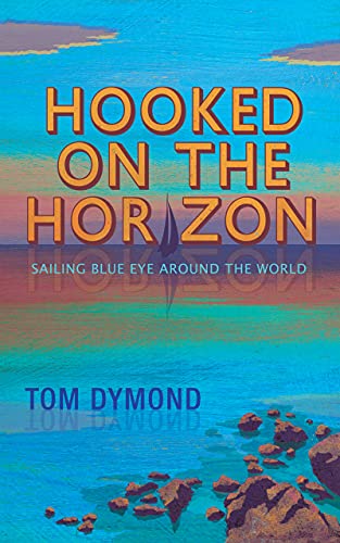 Hooked on the Horizon: Sailing Blue Eye Around the World