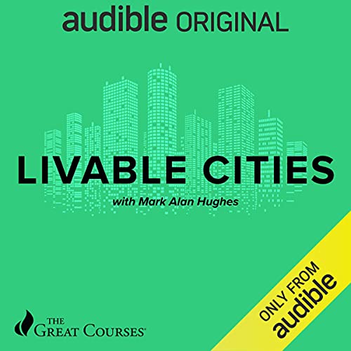 Livable Cities with Mark Alan Hughes