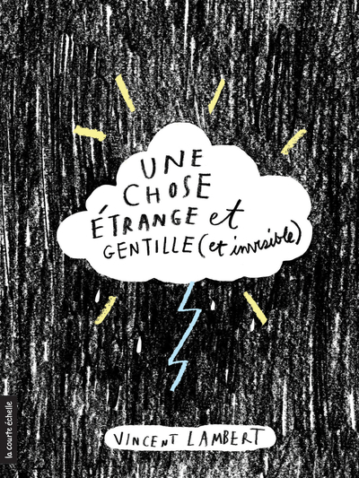 Une chose étrange et gentille