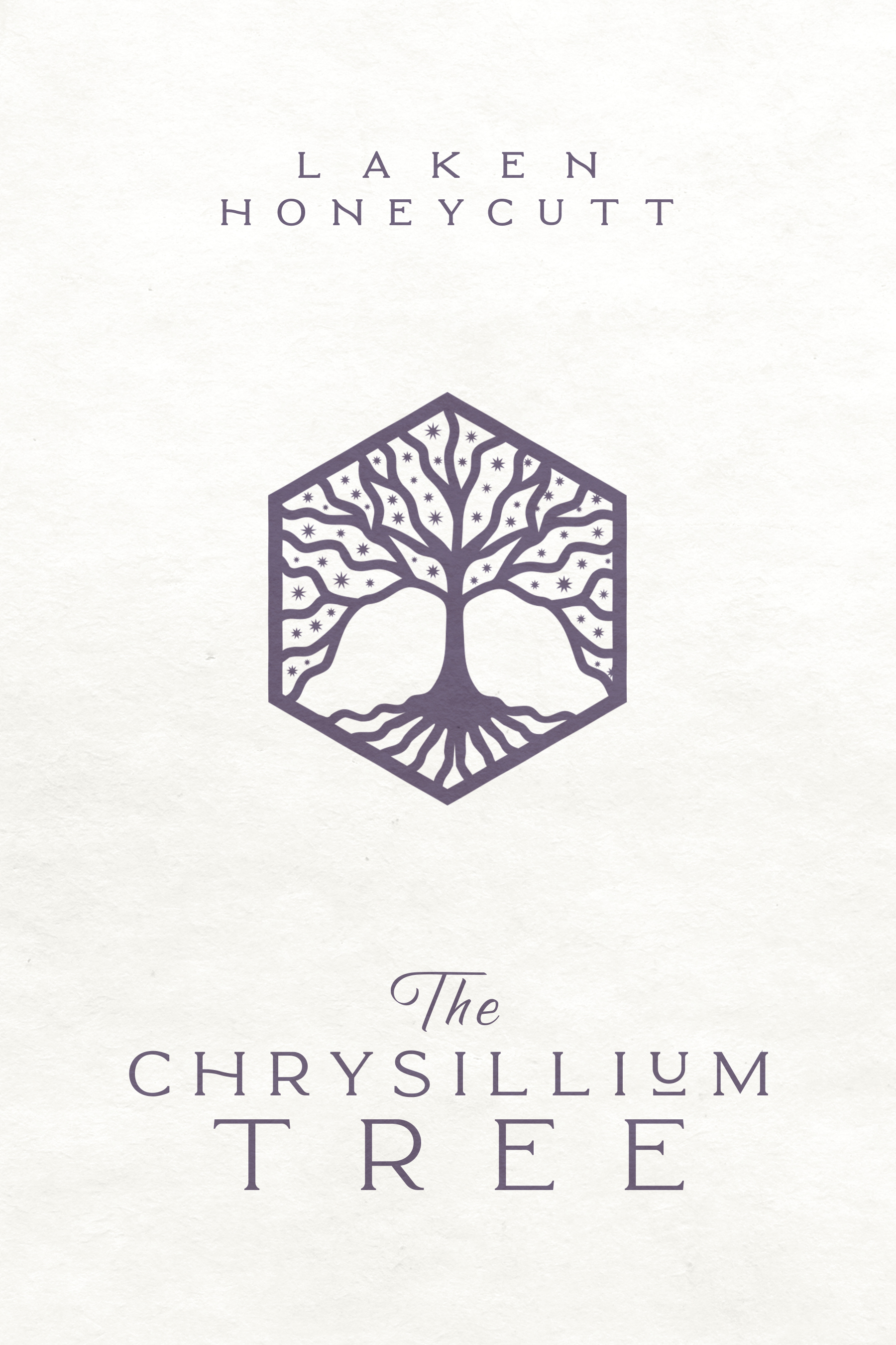 cover for the chrysillium tree, adult fantasy about protecting and rediscovering magic; simplistic, barebones hexagon of a tree; black on white.