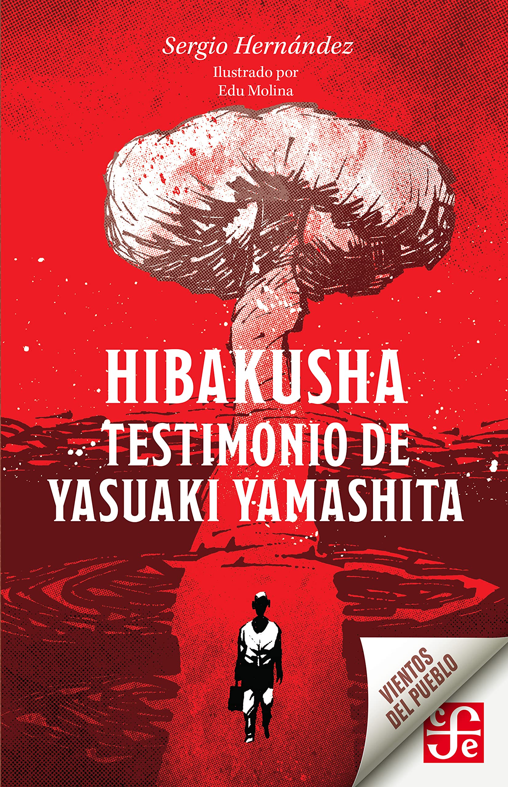 Hibakusha. Testimonio de Yasuaki Yamashita (Vientos del Pueblo) book cover