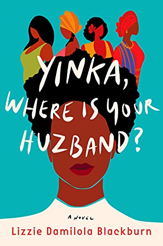 Yinka, Where is Your Huzband?
