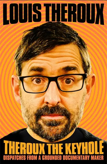 Theroux the Keyhole
