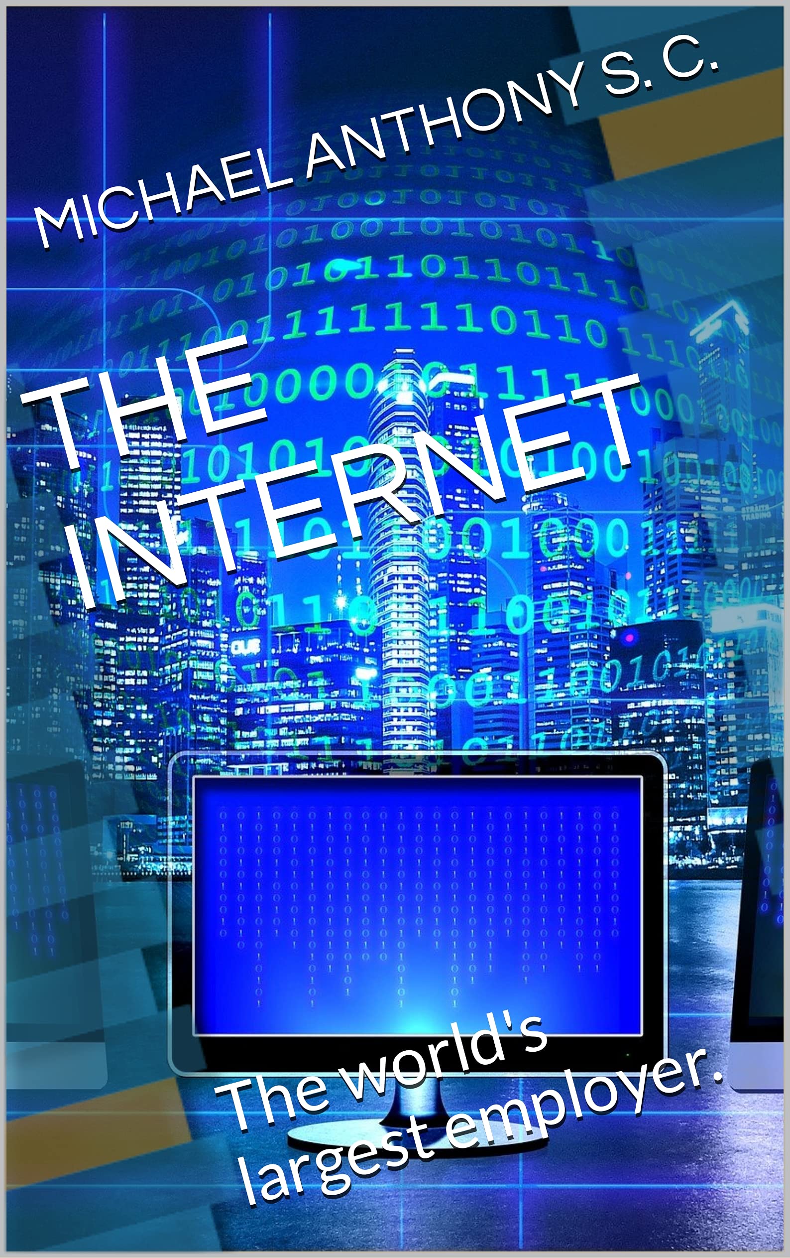 THE The world's largest employer. by MICHAEL ANTHONY S. C