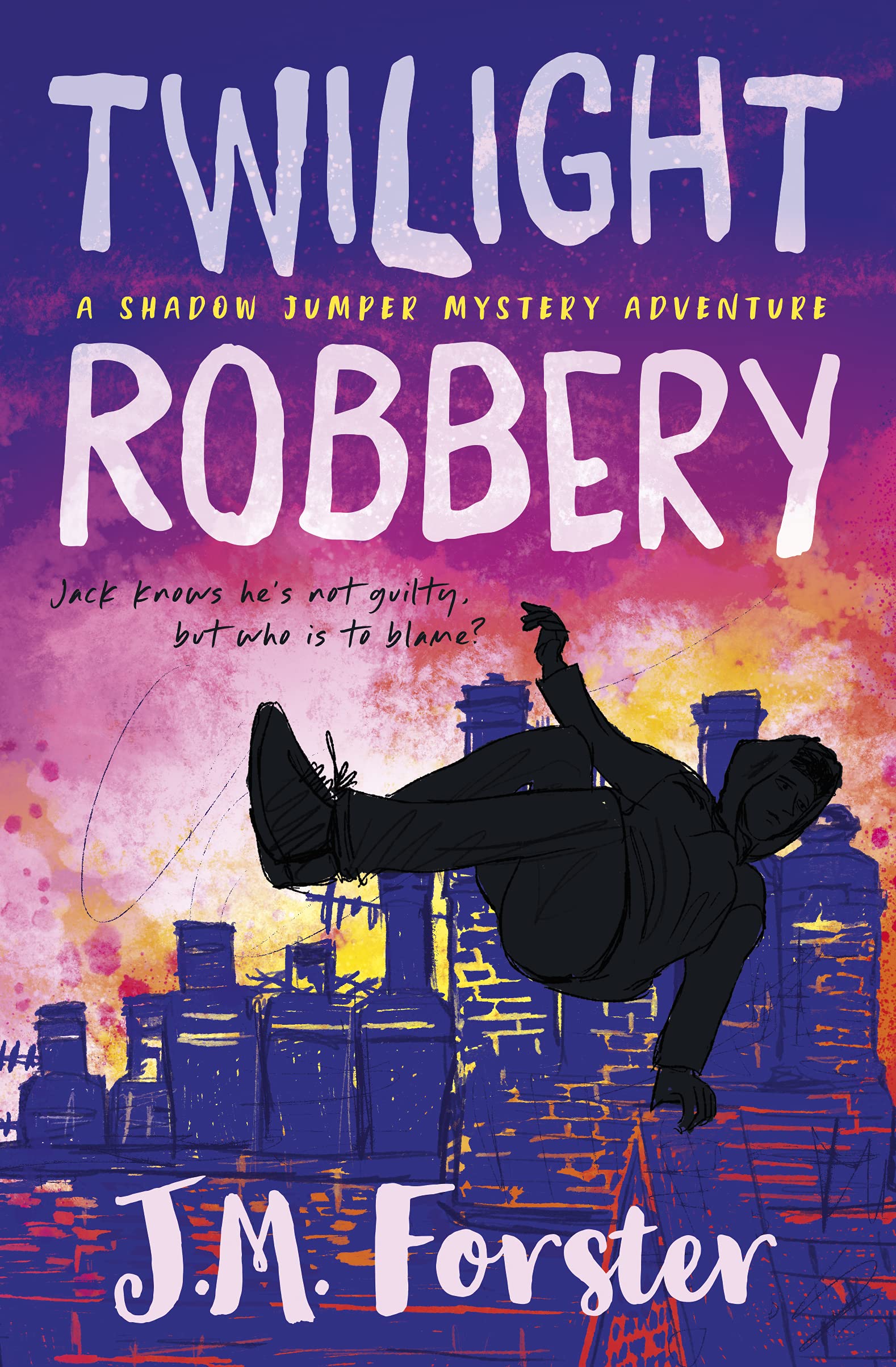 Twilight Robbery (Shadow Jumper 2) by J.M. Forster Goodreads
