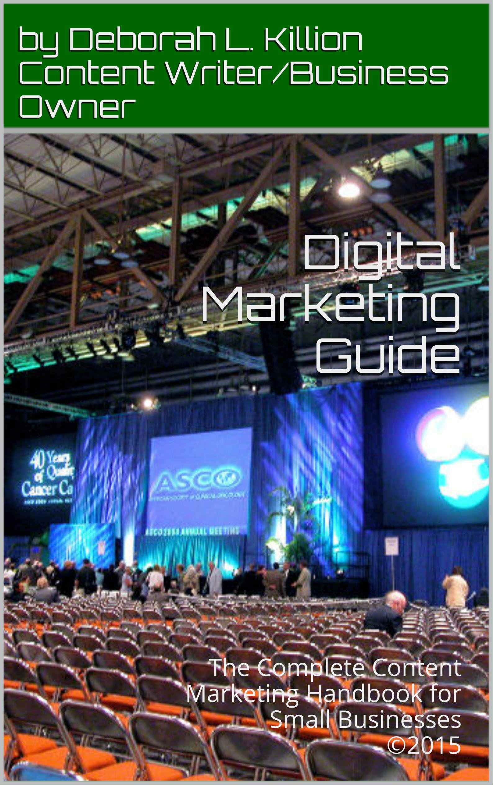 Digital Marketing Guide The Complete Content Marketing Handbook for