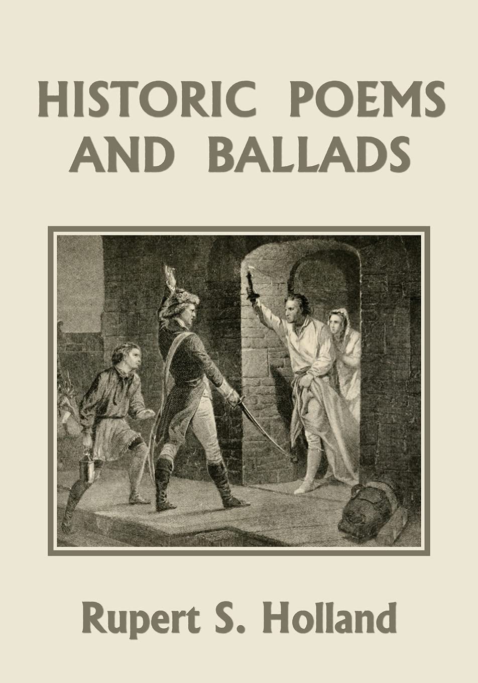 historic-poems-and-ballads-yesterday-s-classics-by-rupert-s-holland