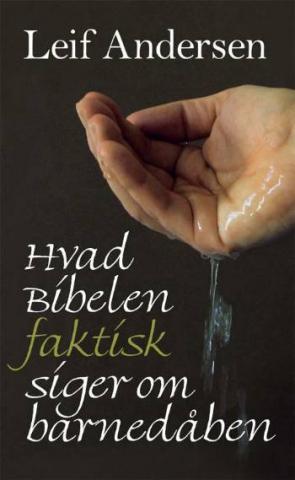 Hvad Bibelen faktisk siger om barnedåben