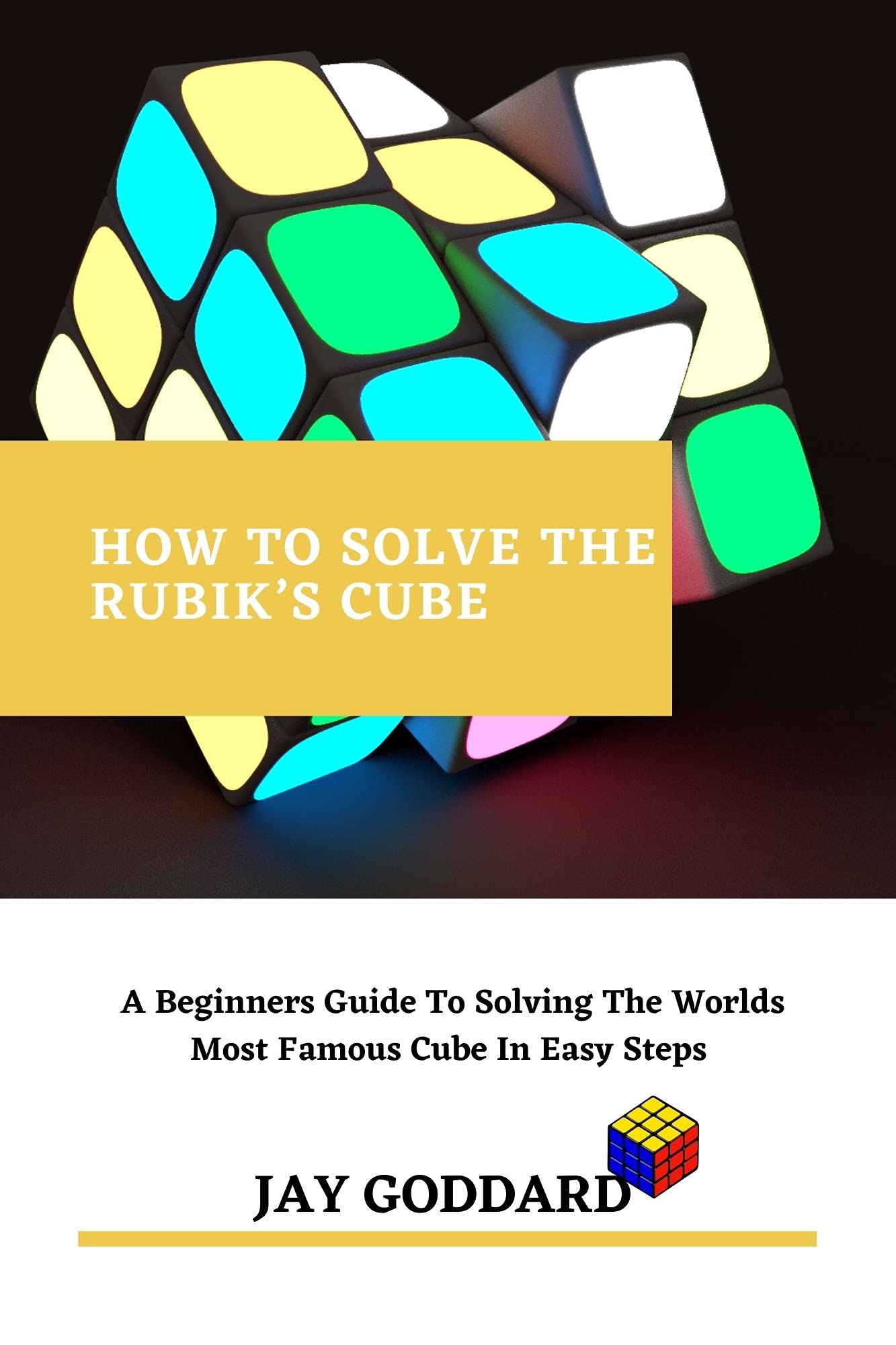 The Truth Revealed How To Solve Rubiks Cube Step By Step Simple Guide - 7hryeng