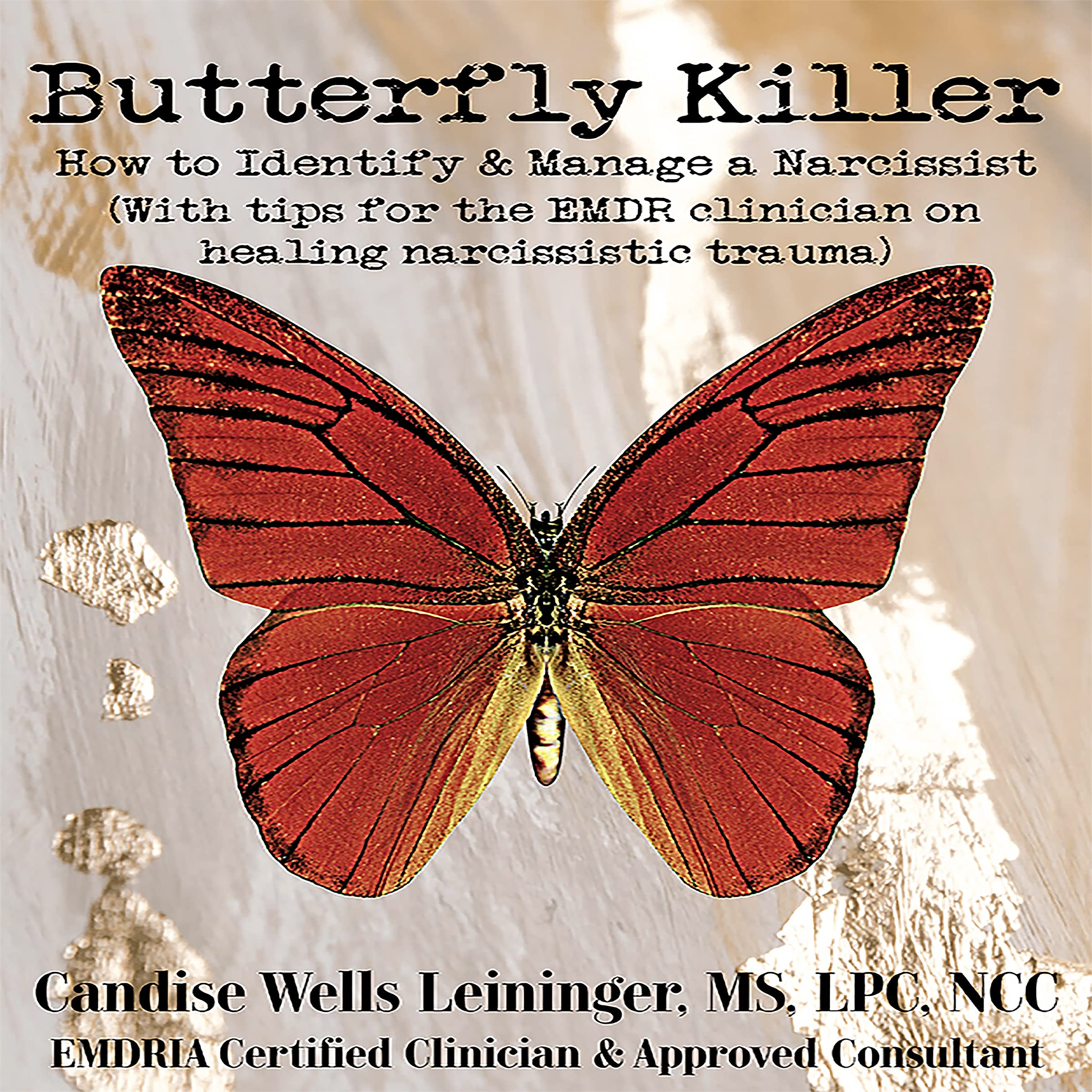 Butterfly Killer, How to Identify and Manage a Narcissist With tips