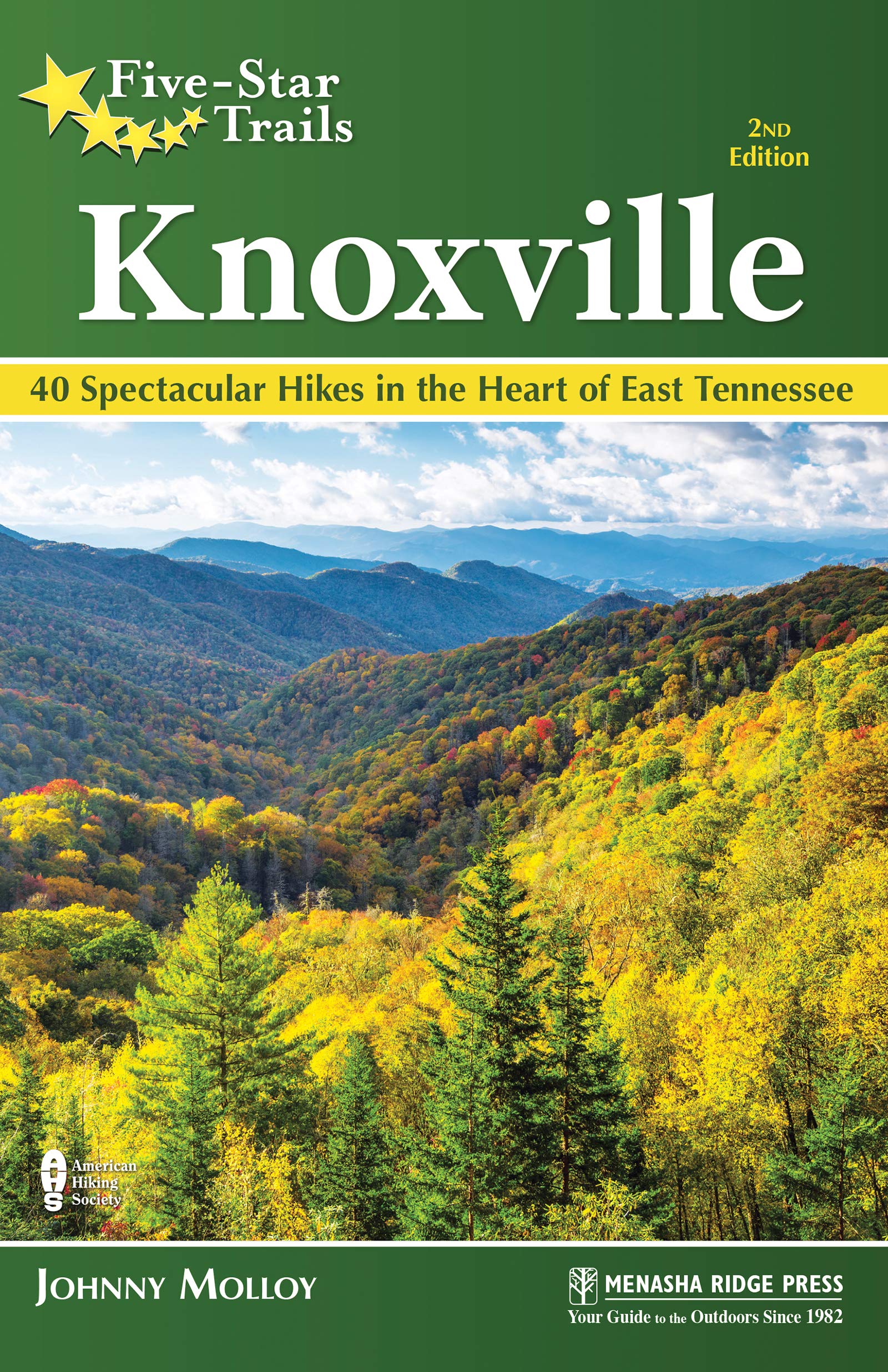 FiveStar Trails Knoxville 40 Spectacular Hikes in East Tennessee by