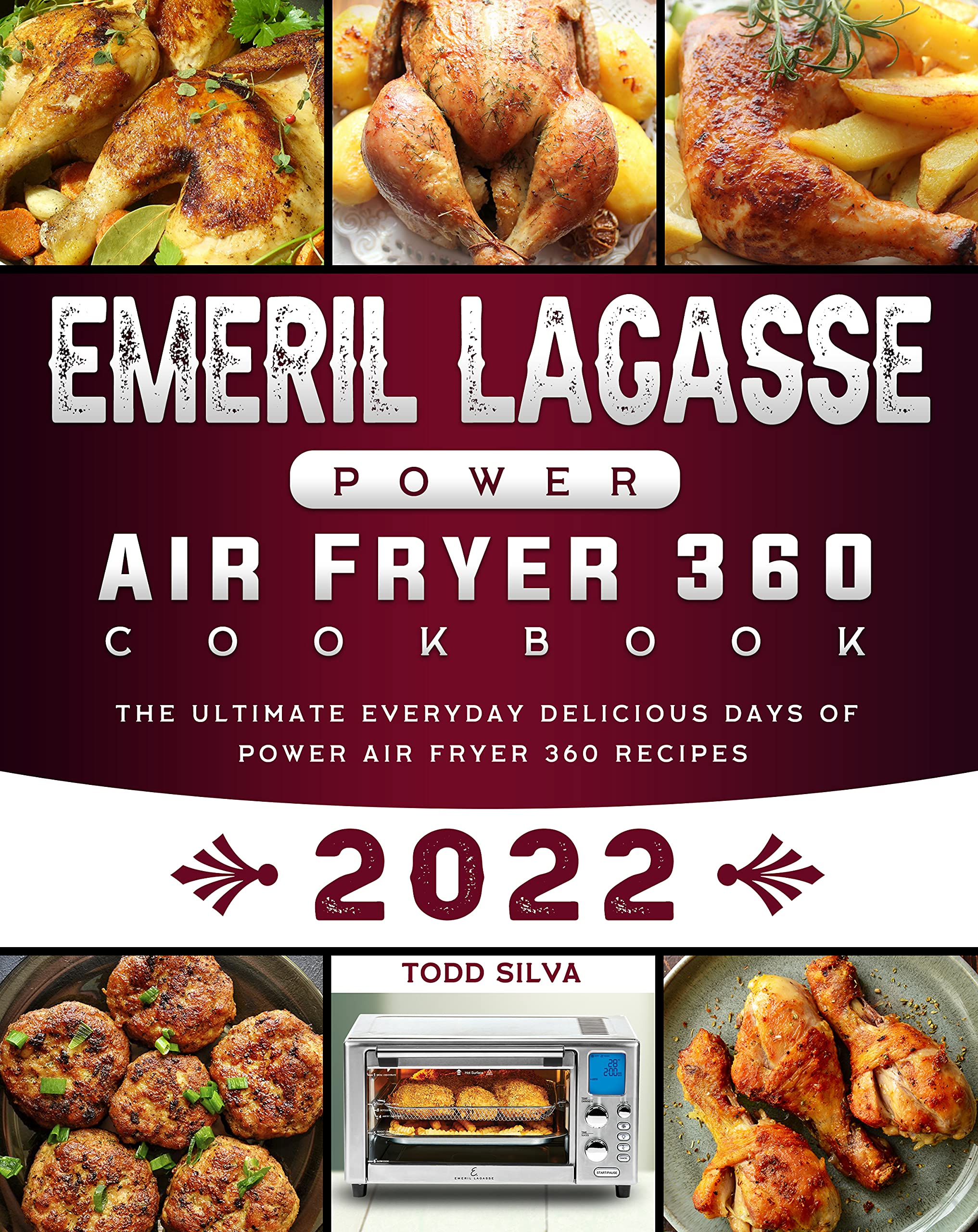Emeril Lagasse Power Air Fryer 360 Cookbook 2022 The Ultimate Everyday