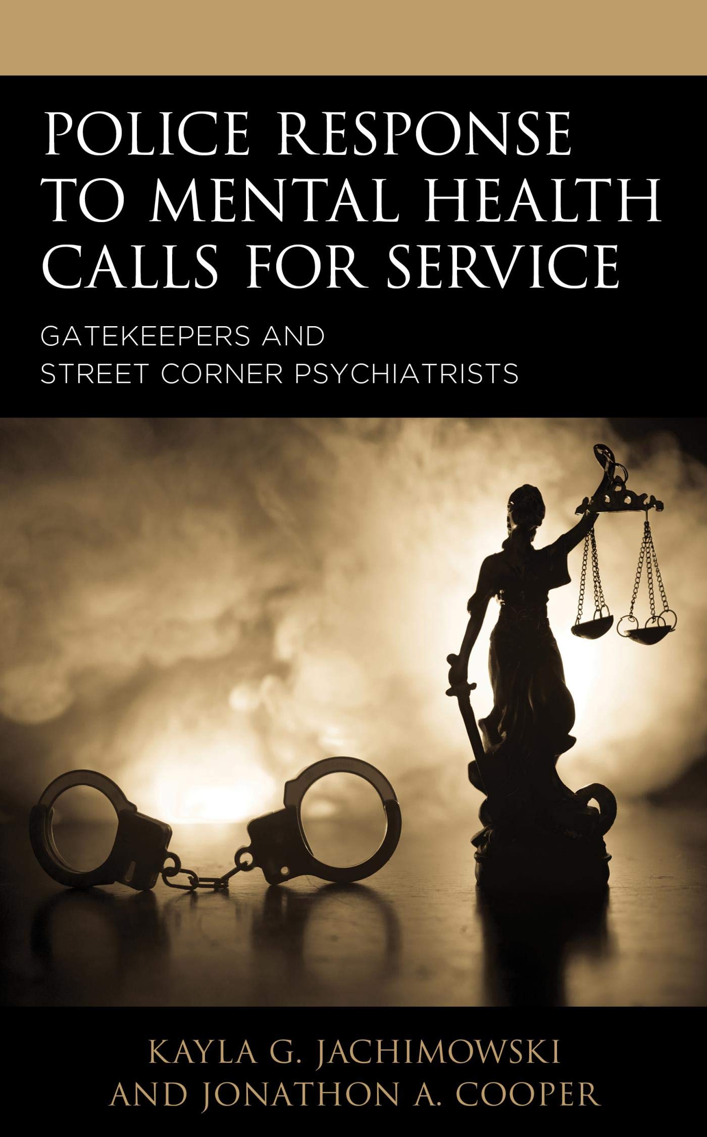 Police Response to Mental Health Calls for Service: Gatekeepers and ...
