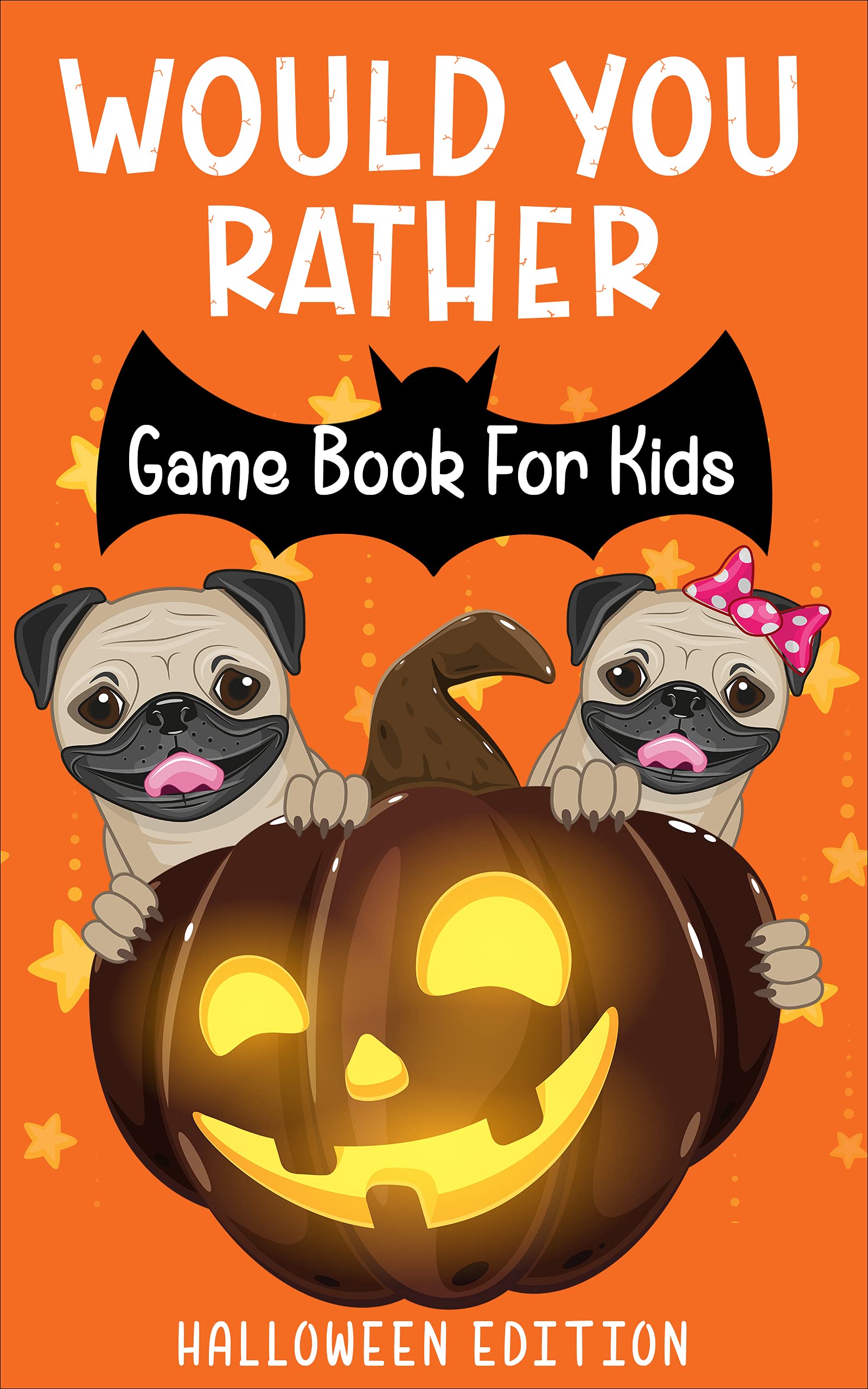 Would You Rather Game Book For Kids Halloween Edition A Spooky Fun Would you rather game book for kids halloween edition a spooky fun