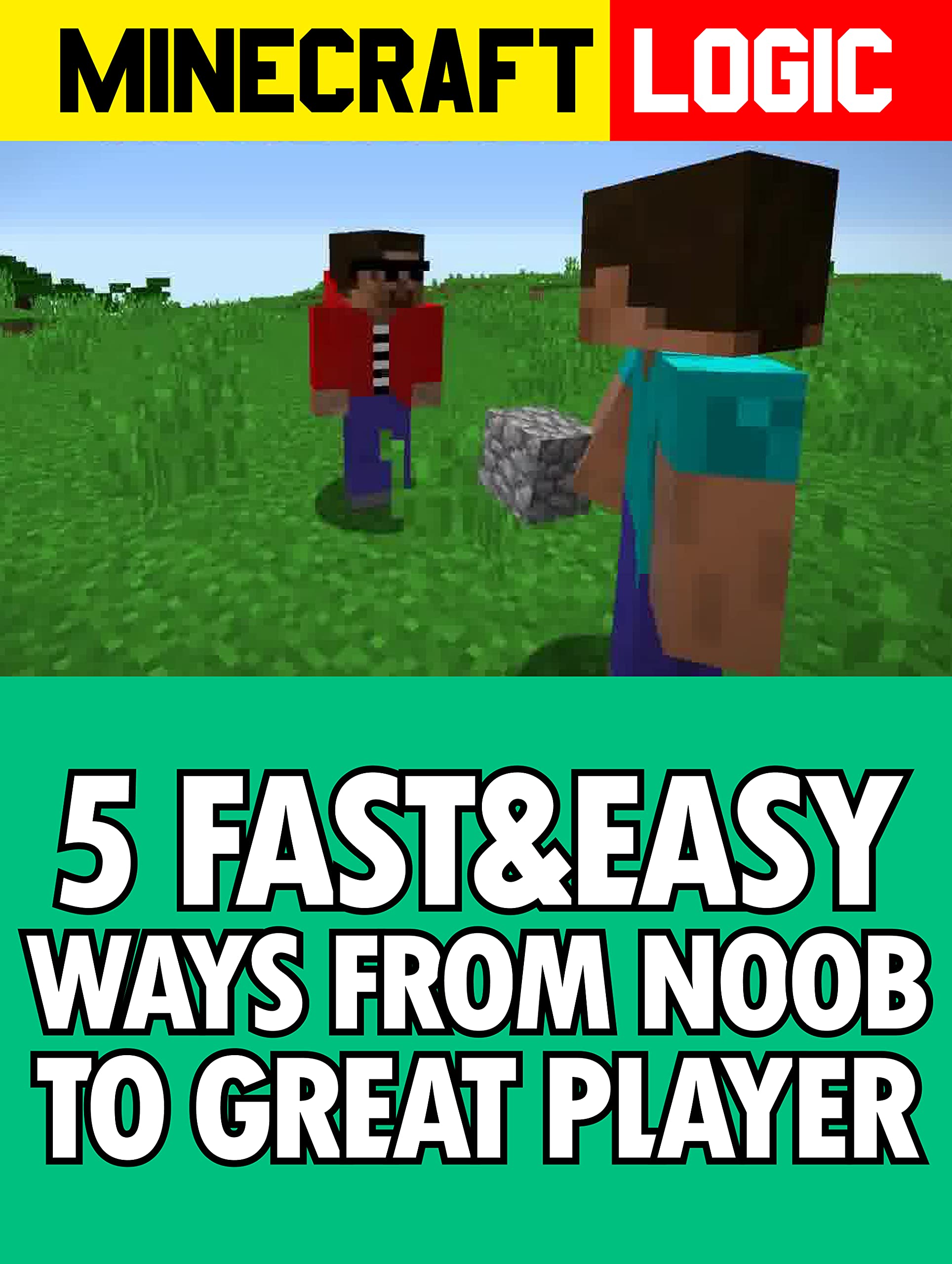 Minecraft Extra Story 5 Fast & Easy Ways to Transform from Noob to