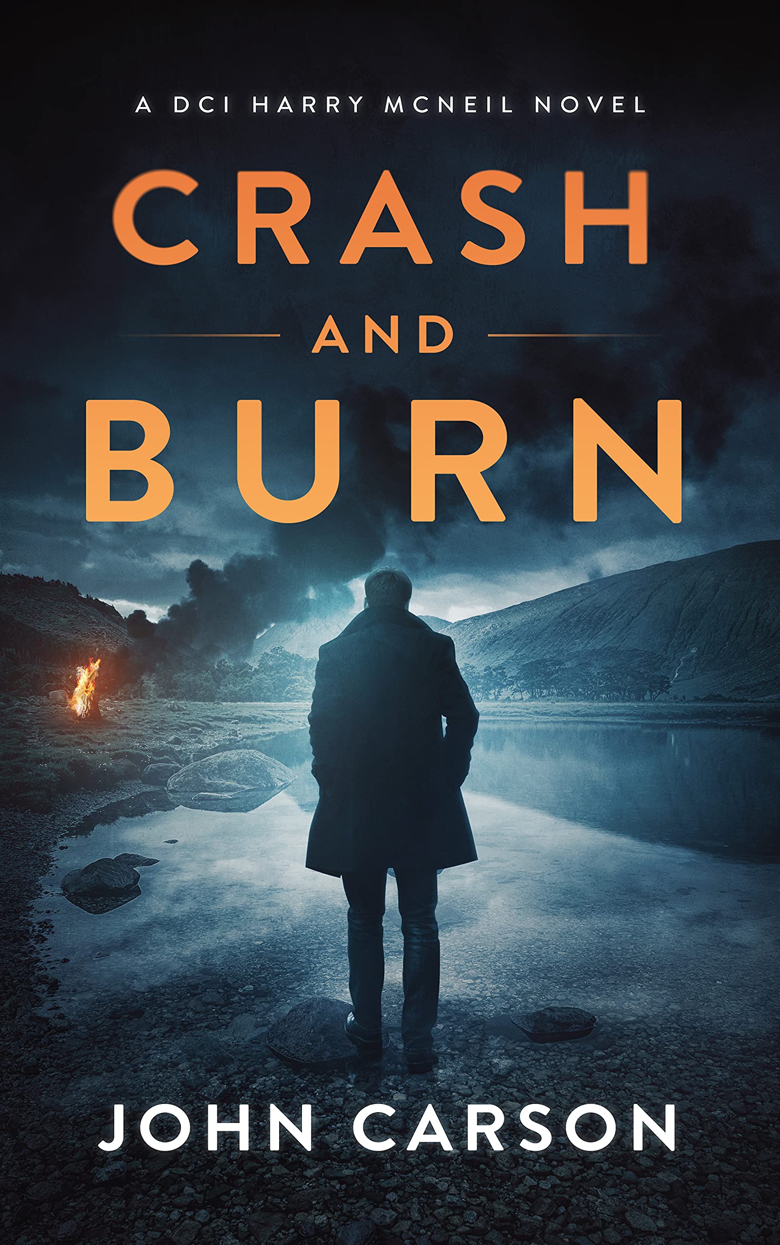 Crash and Burn (DCI Harry McNeil, 11) by John Carson Goodreads