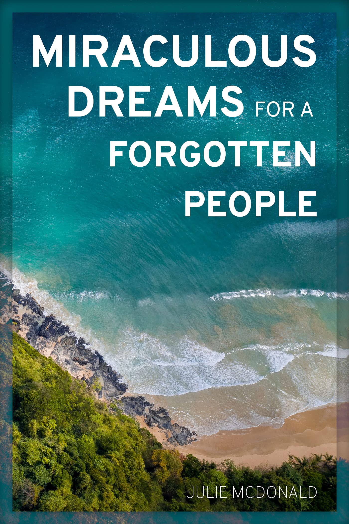 Miraculous Dreams for a Forgotten People