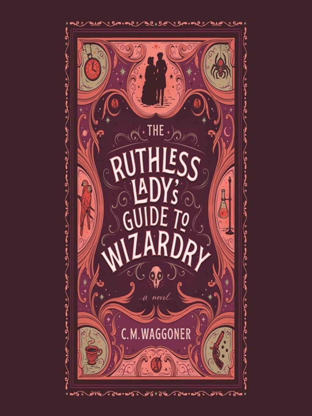 The Ruthless Lady's Guide to Wizardry