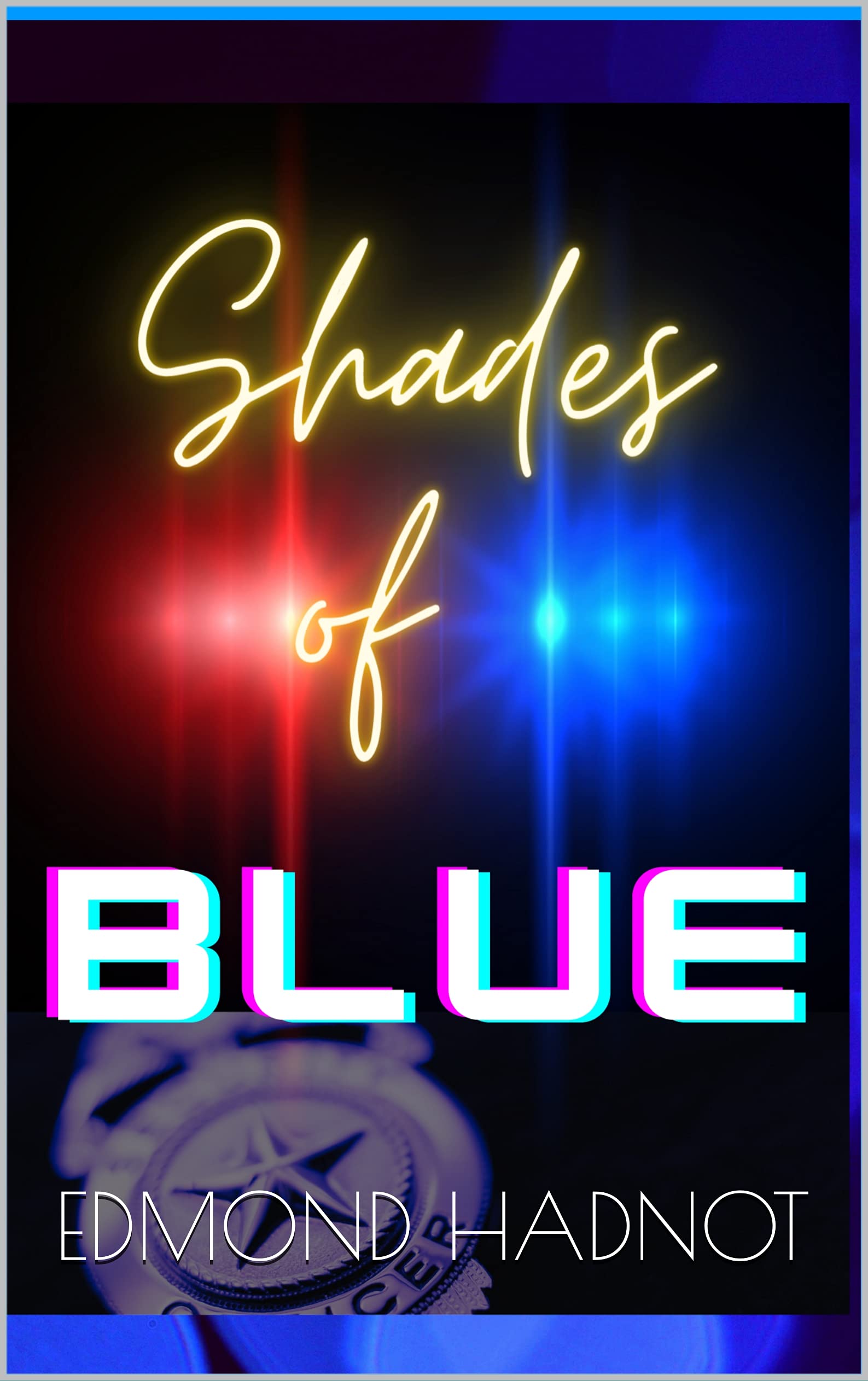 shades-of-blue-by-edmond-hadnot-goodreads