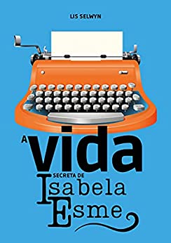 A Vida Secreta de Isabela Esme