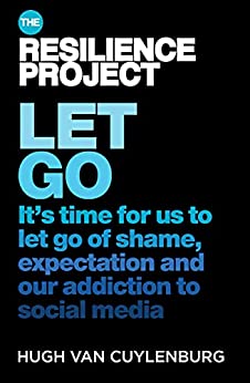 Let Go: It's time for us to let go of shame, expectation and our addiction to social media