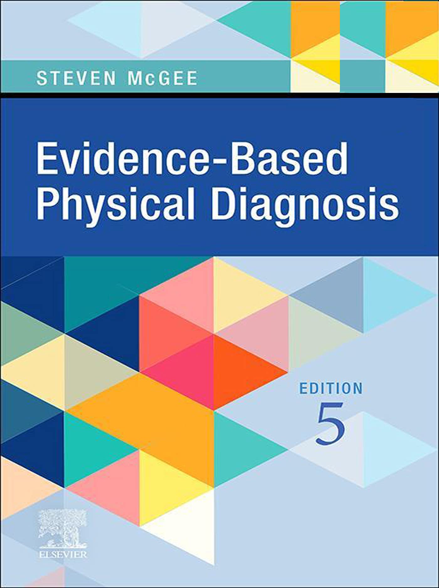 EvidenceBased Physical Diagnosis EBook by Steven McGee Goodreads