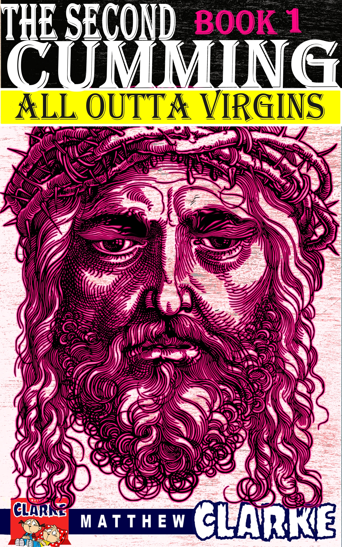 The Second Cumming Book 1 - All Outta Virgins