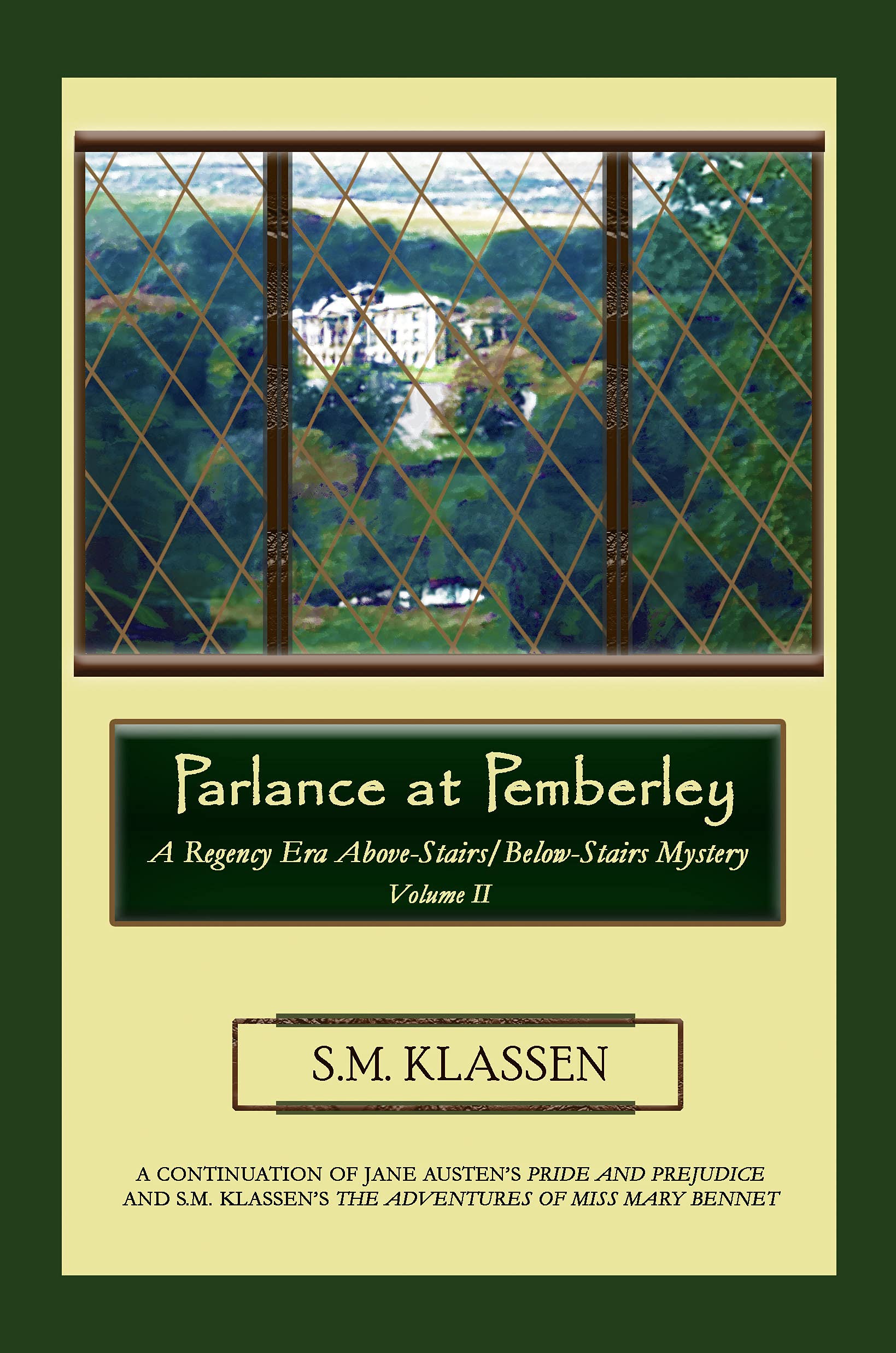 Parlance at Pemberley: Jane Austen's Pride and Prejudice Continues...