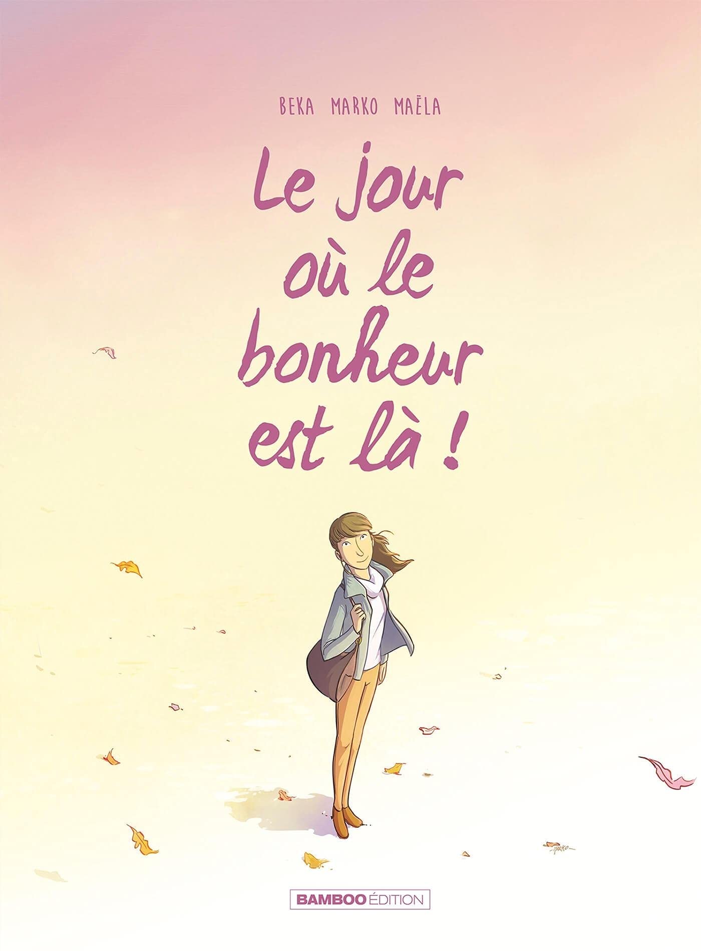 Le jour où le bonheur est là ! book cover