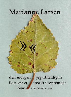 Den morgen  jeg tilfældigvis ikke var et insekt i september