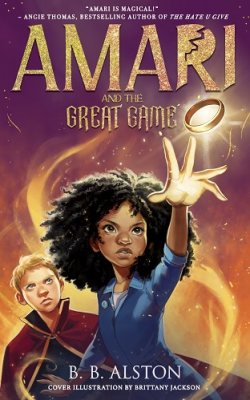 Amari and the Great Game (Supernatural Investigations, #2)